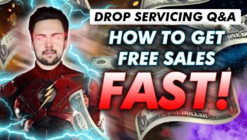 Drop Servicing Q&A: How To Get Free Sales Fast Blog Image